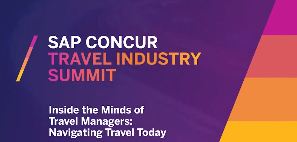 <span>Inside the Minds of Travel Managers: Navigating Travel Today | SAP Concur Travel Industry Summit 2021</span>
